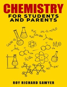 Chemistry for Students and Parents