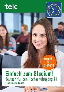 telc C1 - Einfach zum Studium! - Deutsch für den Hochschulzugang C1