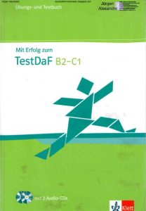 Mit Erfolg zum TestDaF B2-C1